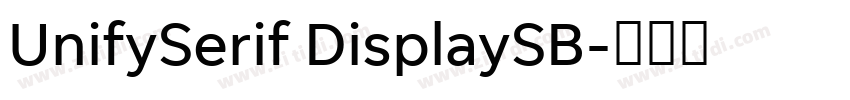 UnifySerif DisplaySB字体转换